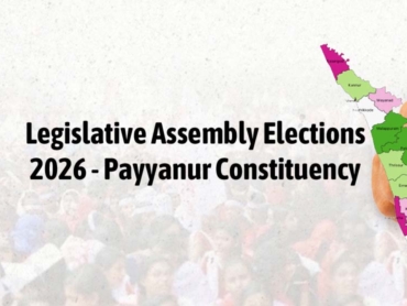 Payyanur Constituency 2026 voter sentiment analysis
