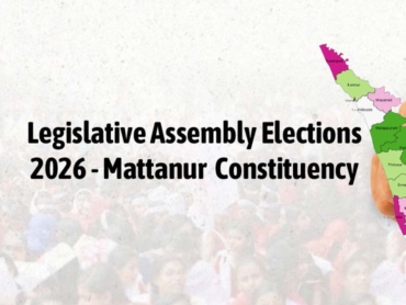 Mattanur Constituency 2026 voter sentiment analysis